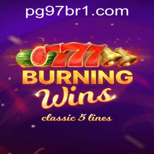 Explore the Thrilling World of BurningWins and pg97bet PH Login